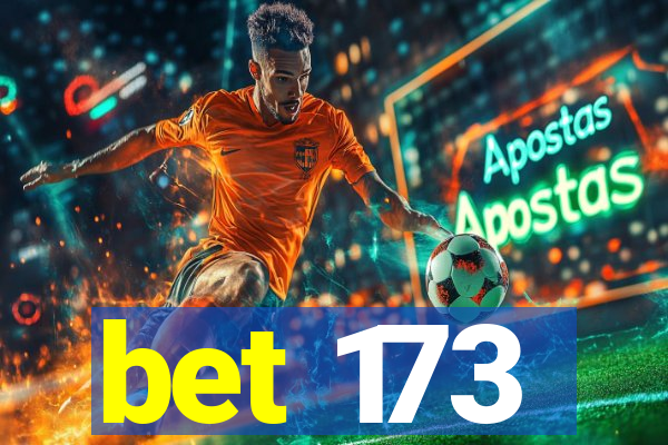 bet 173